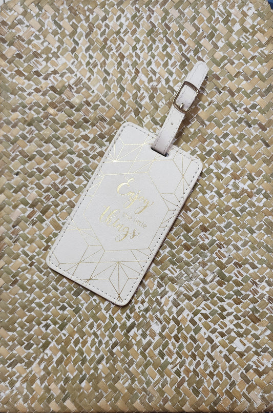 Luggage tag -"Enjoy the little things"